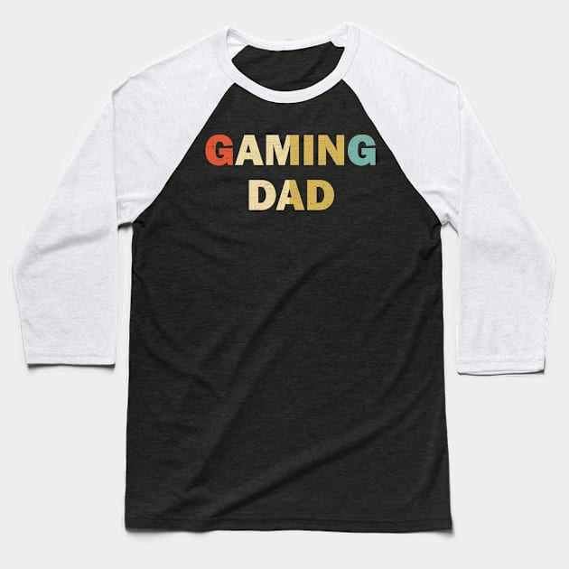 Gaming Dad Real Gamer Father Baseball T-Shirt by POS